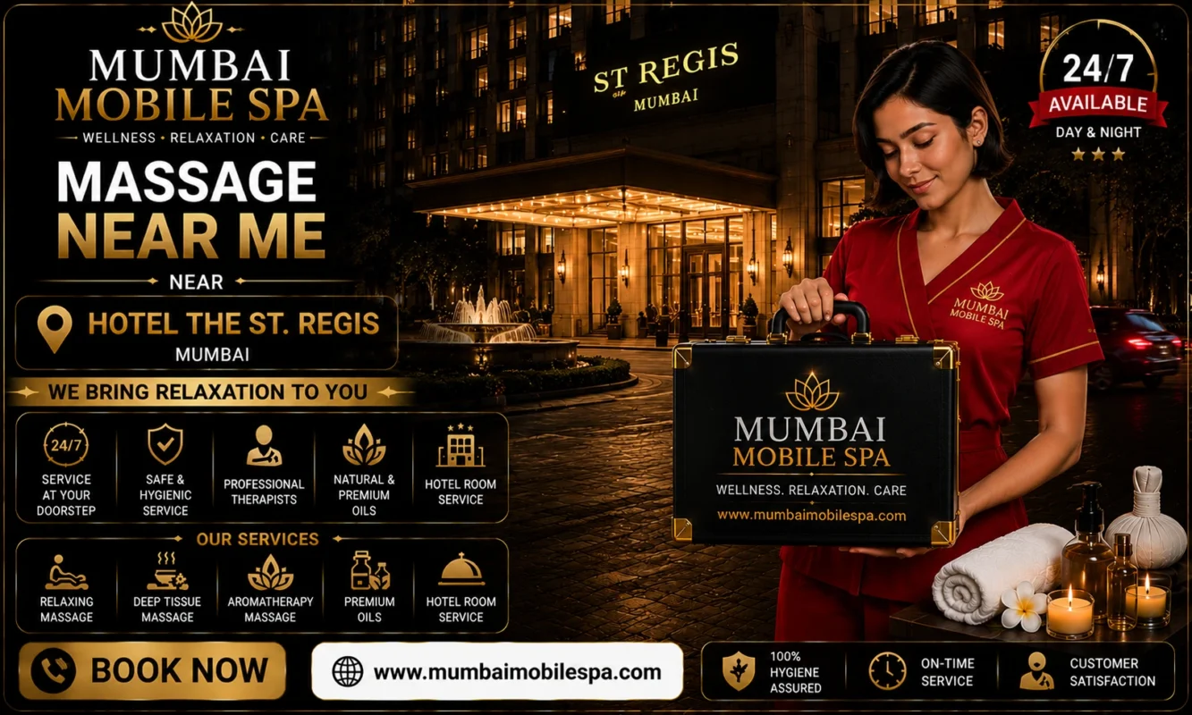 Ultimate-Guide-Elite-In-Suite-Female-body-Massage-Services-Near-Hotel-The-St-Regis-Mumbai