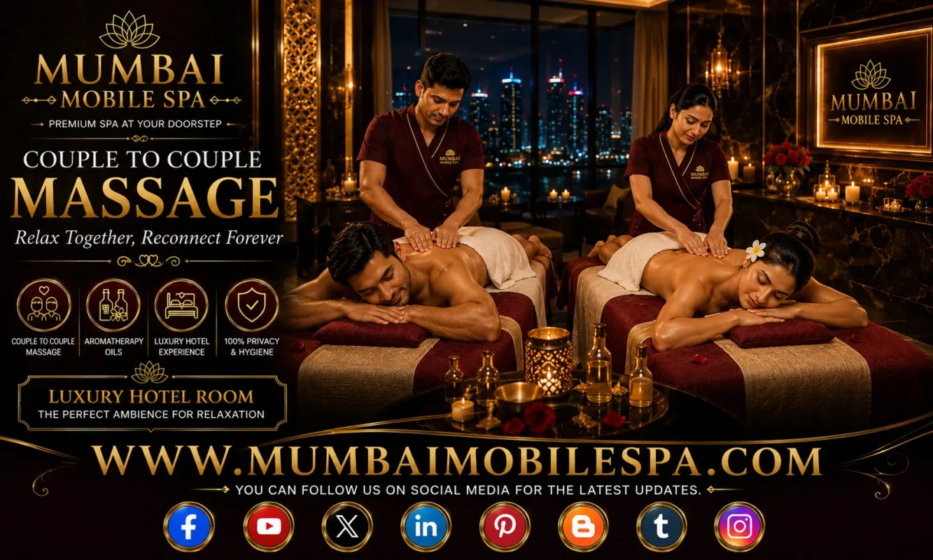 Luxury Door-to-Door Couple Massage in Mumbai Hotels: Experience Ultimate Relaxation Together